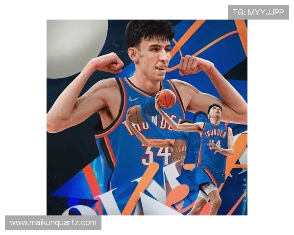 切特霍姆格伦的篮球之路与未来潜力探讨